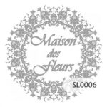 SELLO MAISON DES FLEURS